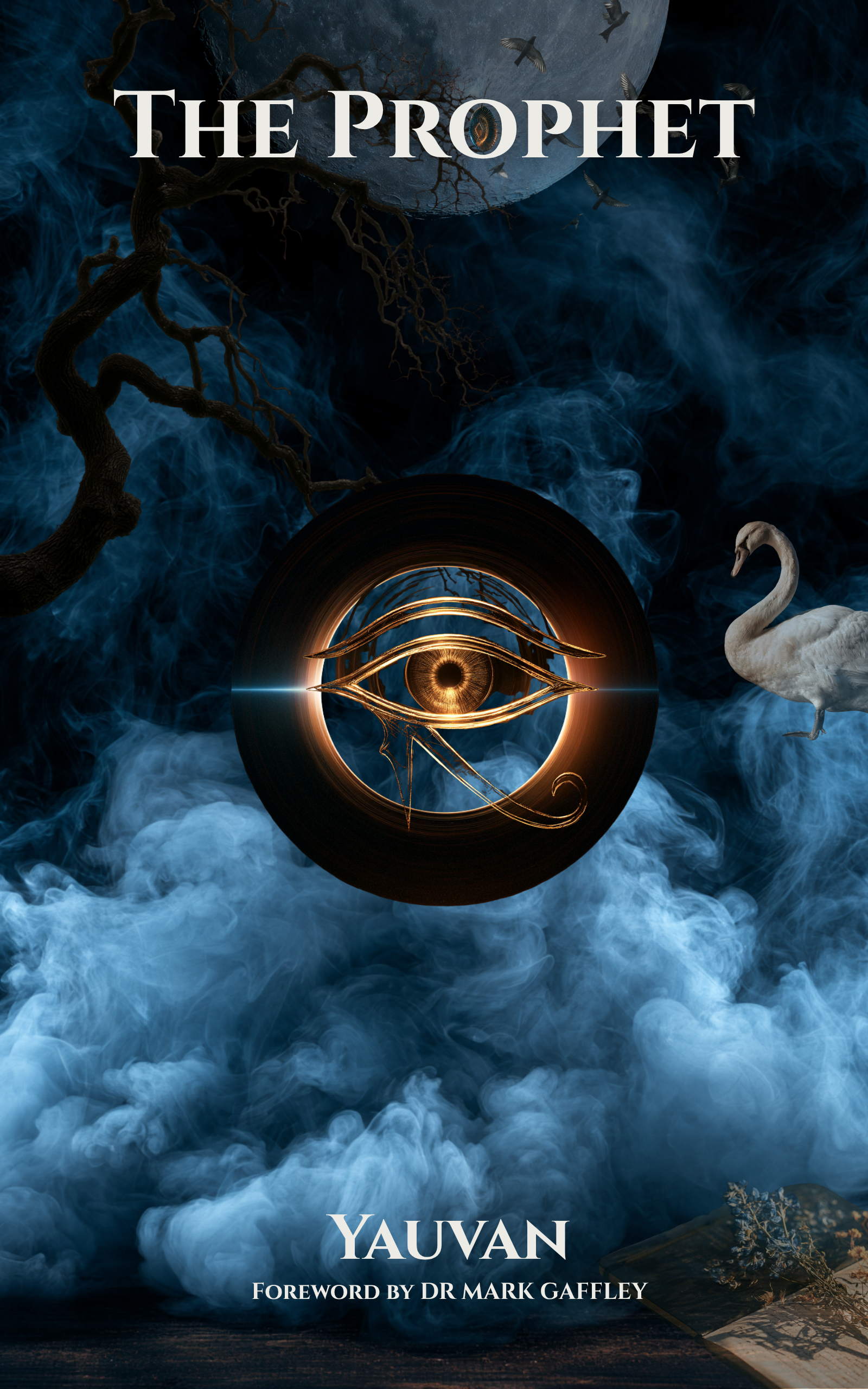 The Prophet — a novel by Yauvan